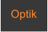 Optik