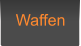 Waffen